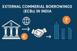 Read more about the article External Commercial Borrowings (ECBs) in India – Global Funding for Indian Growth